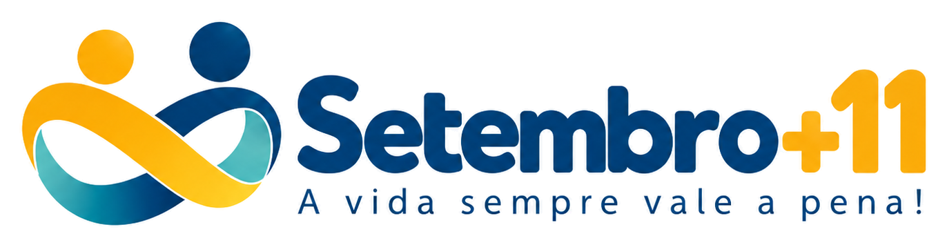 Setembro+11 — A vida sempre vale a pena!